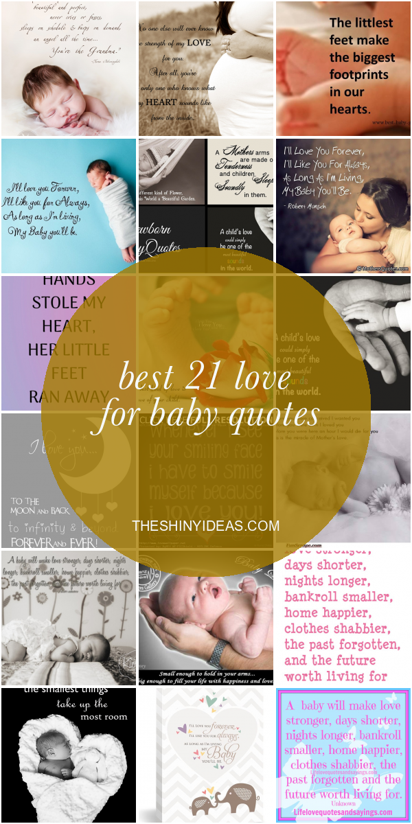 Best 21 Love for Baby Quotes Home, Family, Style and Art Ideas